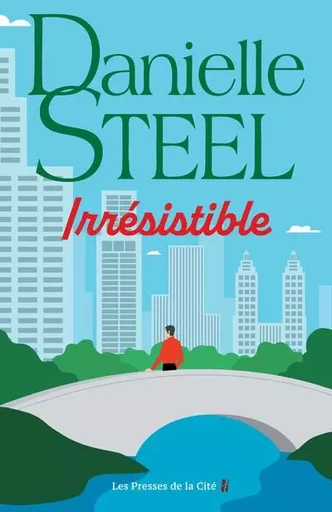 Irrésistible - Danielle Steel - Place des éditeurs