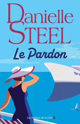 Le Pardon - Danielle Steel - Place des éditeurs