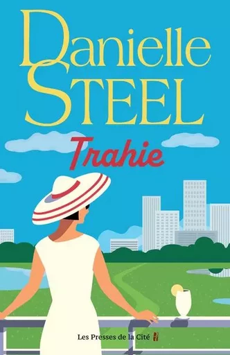 Trahie - Danielle Steel - Place des éditeurs