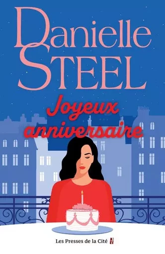 Joyeux anniversaire - Danielle Steel - Place des éditeurs