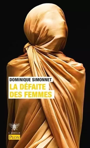 La Défaite des femmes - Dominique Simonnet - Place des éditeurs