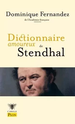 Dictionnaire amoureux de Stendhal