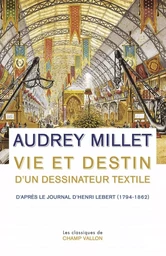 VIE ET DESTIN D'UN DESSINATEUR TEXTILE