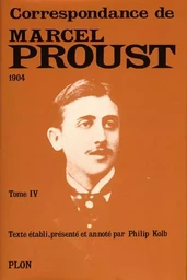 Marcel Proust Correspondance tome 4