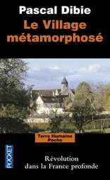 Le village métamorphosé