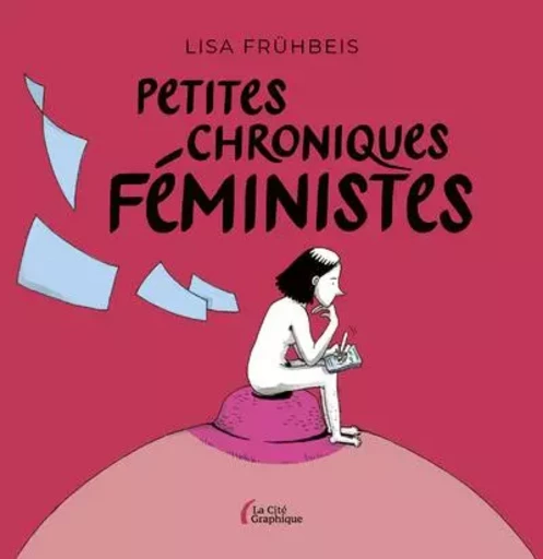 Petites chroniques féministes - Lisa Frühbeis - Place des éditeurs