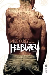 Mike Carey présente Hellblazer  - Tome 1