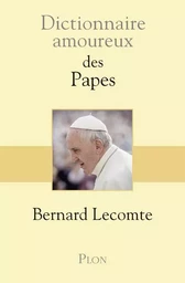 Dictionnaire Amoureux des papes