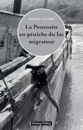 LA POURSUITE EN PENICHE DU LAC MIGRATEUR