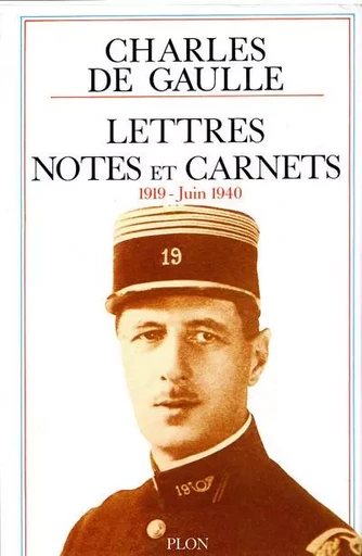 Lettres notes - tome 2 - 1919 juin 1940 - Charles de Gaulle - Place des éditeurs