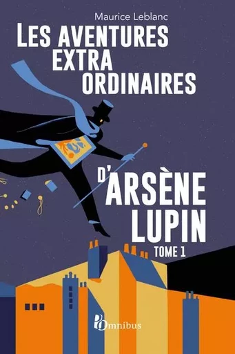 Les aventures extraordinaires d'Arsène Lupin - tome 1 - Maurice Leblanc - Place des éditeurs