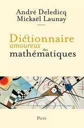 Dictionnaire amoureux des mathématiques