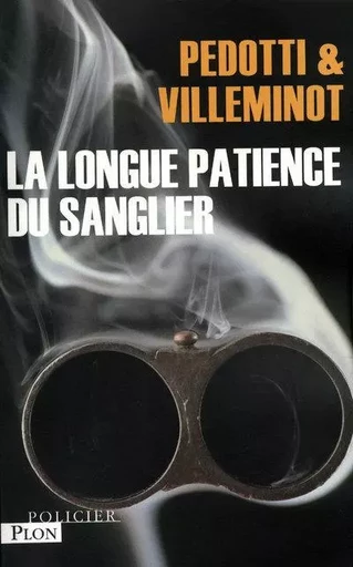 La longue patience du sanglier - Christine Pedotti, Vincent VILLEMINOT - Place des éditeurs