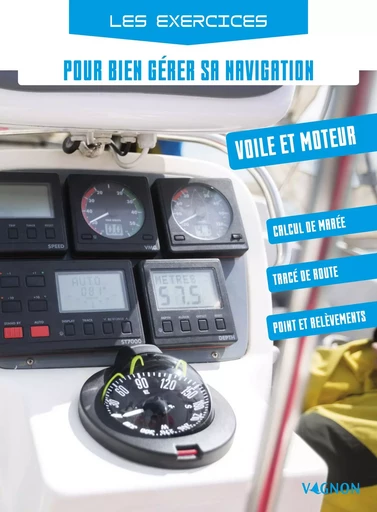 Les exercices pour bien gérer sa navigation - Thierry Fuzellier - VAGNON