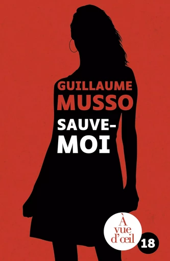 SAUVE-MOI - Guillaume Musso - A VUE D OEIL