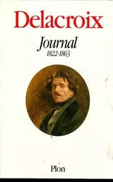 Delacroix Journal 1822-1863