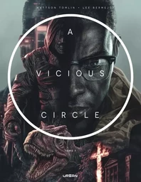 A Vicious Circle tome 1