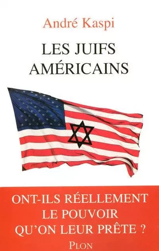 Les juifs américains - André Kaspi - Place des éditeurs