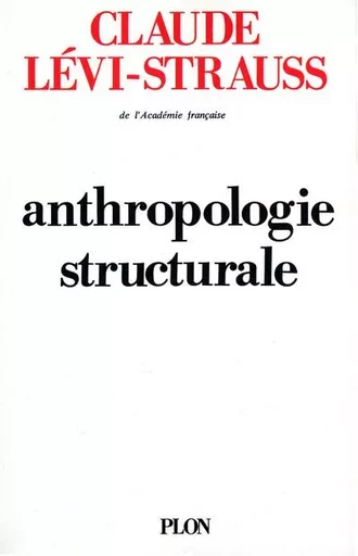 Anthropologie structurale - tome 1 - Claude LÉVI-STRAUSS - Place des éditeurs