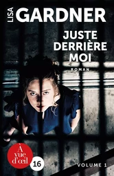 JUSTE DERRIERE MOI - 2 VOLUMES