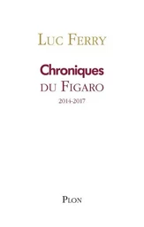 Chroniques du Figaro 2014-2017