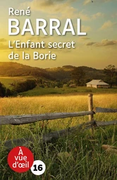 L'ENFANT SECRET DE LA BORIE