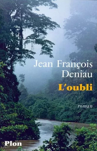 L'oubli - Jean François Deniau - Place des éditeurs