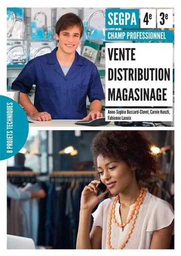 Vente Distribution Magasinage - ANNE-SOPHIE BussBUSSARD-CLAVEL, CAROLE KUNZLI, FABIENNE LANOIX - GEP