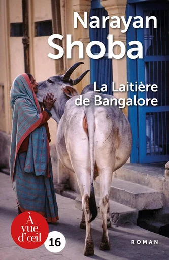 LA LAITIERE DE BANGALORE - Narayan Shoba - A VUE D OEIL