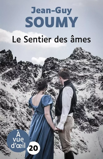 LE SENTIER DES AMES - Jean-Guy Soumy - A VUE D OEIL