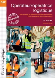 Opérateur/opératrice logistique - Tome 1