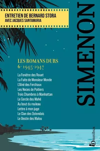 Les Romans durs, Tome 6 1945-1947 - Georges Simenon - Place des éditeurs