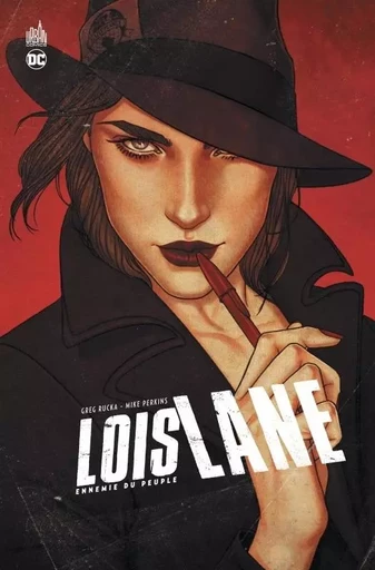 Lois Lane - Ennemie du peuple -  Rucka Greg - URBAN COMICS