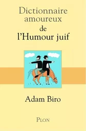 Dictionnaire Amoureux de l'humour juif