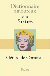 Dictionnaire Amoureux des Sixties