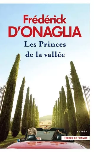 Les Princes de la vallée - Frédérick d' Onaglia - Place des éditeurs