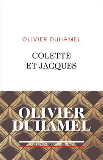 Colette et Jacques - Olivier Duhamel - Place des éditeurs