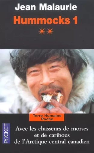 Hummocks tome 1 - Livre 2 Arctique Central Canadien - Jean Malaurie - Univers Poche