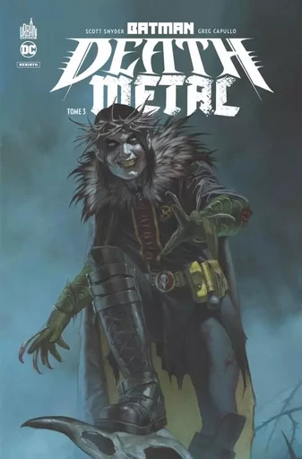 Batman Death Metal tome 3 -  Snyder Scott - URBAN COMICS