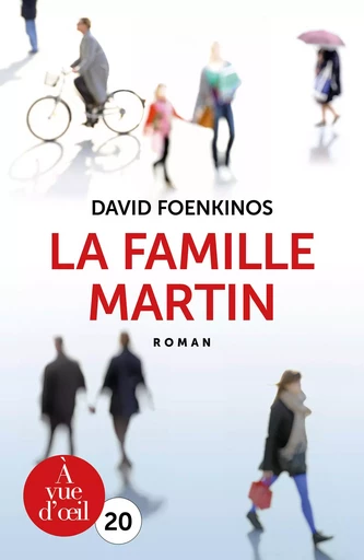 LA FAMILLE MARTIN - David Foenkinos - A VUE D OEIL