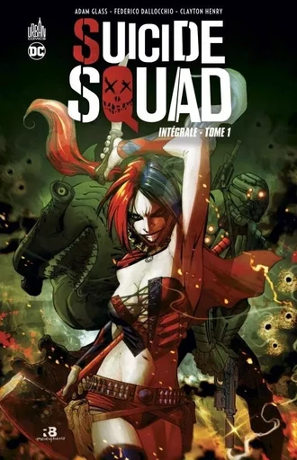 Suicide Squad Intégrale Tome 1 -  GLASS  Adam - URBAN COMICS