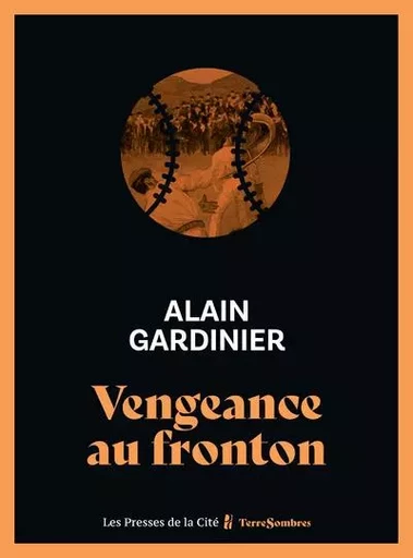 Vengeance au fronton - Alain Gardinier - Place des éditeurs