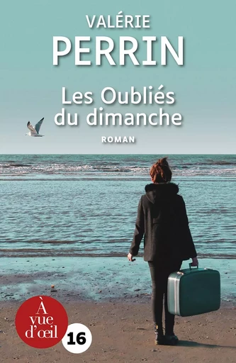 LES OUBLIES DU DIMANCHE - Valérie Perrin - A VUE D OEIL