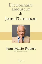 Dictionnaire amoureux de Jean d'Ormesson