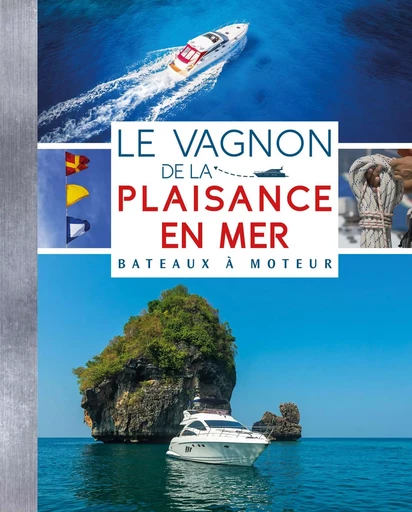 Le Vagnon de la plaisance en mer - Frédérique Plavinet - VAGNON