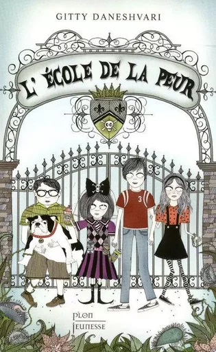 L'ecole de la peur - tome 1 - Gitty Daneshvari - Place des éditeurs