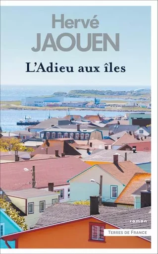 L' Adieu aux îles - Hervé Jaouen - Place des éditeurs