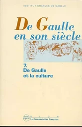 De Gaulle en son siècle - tome 7