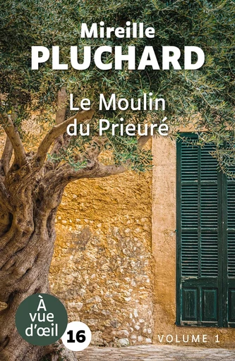 LE MOULIN DU PRIEURE (2 VOLUMES) - Mireille Pluchard - A VUE D OEIL