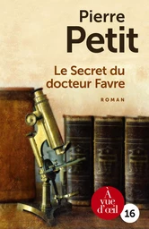 LE SECRET DU DOCTEUR FAVRE